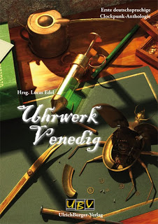Erste deutschsprachige Clockpunk-Anthologie angekündigt!